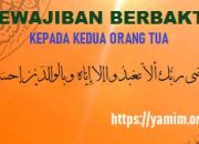 KHUTBAH JUM’AT: KEWAJIBAN BERBAKTI KEPADA KEDUA ORANGTUA